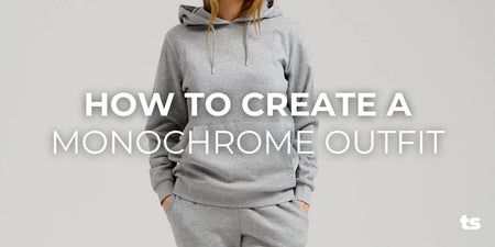 How to Create a Monochrome Outfit - TeeShoppen Group™